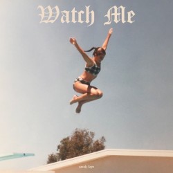 Watch Me