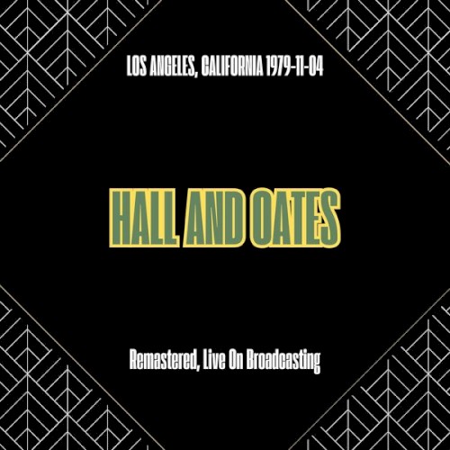Los Angeles, California 1979-11-04 (Remastered, Live On Broadcasting)
