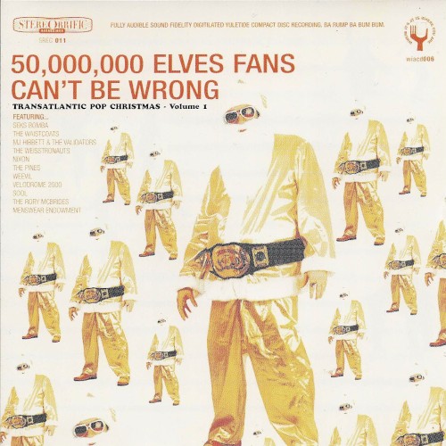 50,000,000 Elves Fans Can’t Be Wrong: Transatlantic Pop Christmas, Volume 1
