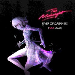 River of Darkness (AIKA remix)