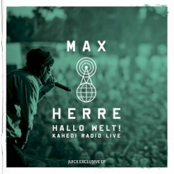 Hallo Welt! Kahedi Radio Live - Juice Exclusive EP