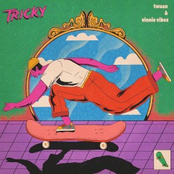 Tricky