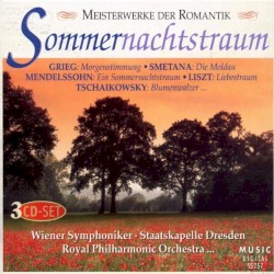 Sommernachtstraum: Meisterwerke der Romantik