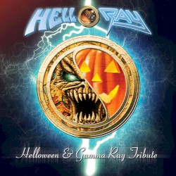 HelloRay: Helloween & Gamma Ray Tribute