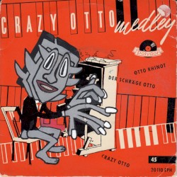 Crazy Otto Medley
