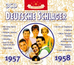 Deutsche Schlager 1957 - 1958
