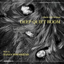 Deep Quiet Room: Original Motion Picture Soundtrack