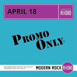 Promo Only: Modern Rock Radio, April 2018