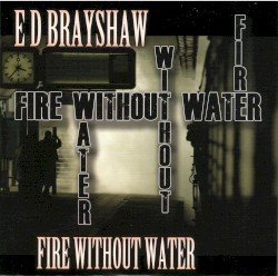 Fire Without Water