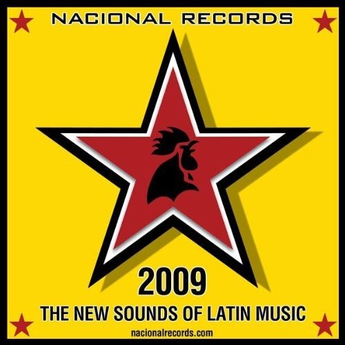 Nacional Records Sampler 2009: The New Sounds of Latin Music