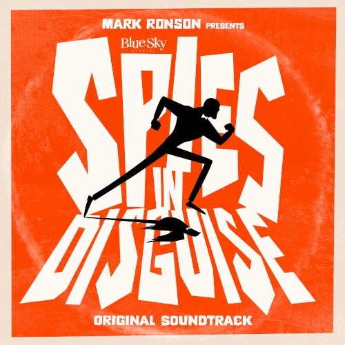 Mark Ronson Presents the Music of “Spies in Disguise”