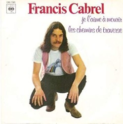 Je l’aime à mourir / Les Chemins de traverse
