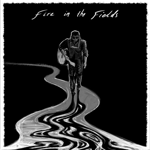 Fire in the Fields