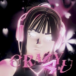 CRAZY 4 U