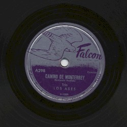 Camino de Monterrey / La chicharra