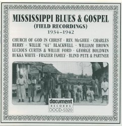 Mississippi Blues and Gospel (Field Recordings) 1934-42