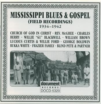 Mississippi Blues and Gospel (Field Recordings) 1934-42