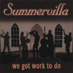 We Got Work to Do
