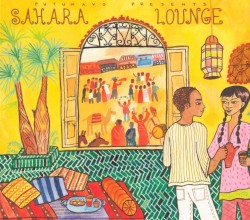 Putumayo Presents: Sahara Lounge