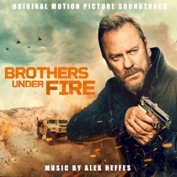 Brothers Under Fire: Original Motion Picture Soundtrack