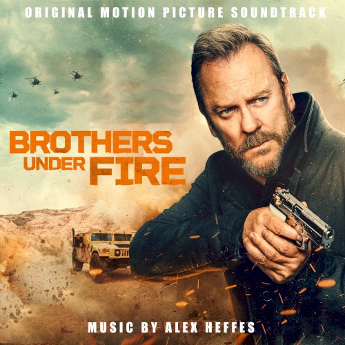 Brothers Under Fire: Original Motion Picture Soundtrack