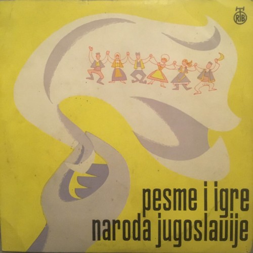 Pesme i igre naroda Jugoslavije: Srbije, Bosne, Kosmeta i Vojvodine