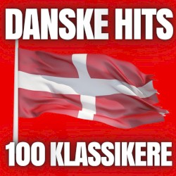 DANSKE HITS 100 KLASSIKERE
