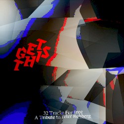 Get This: 32 Tracks for Free – A Tribute to Peter Rehberg