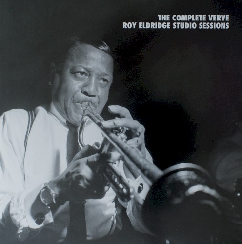 The Complete Verve Roy Eldridge Studio Sessions
