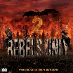Rebels Only 2