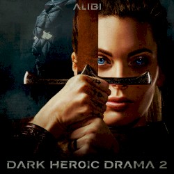 Dark Heroic Drama, Vol. 2