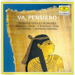 Va, Pensiero: Famous Opera Choruses