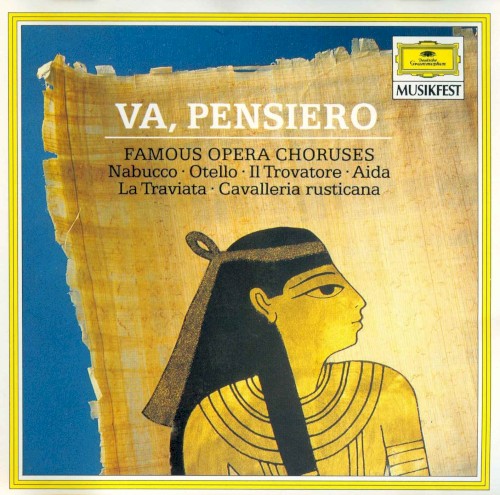 Va, Pensiero: Famous Opera Choruses