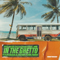 In The Ghetto (Stickybuds x Father Funk)