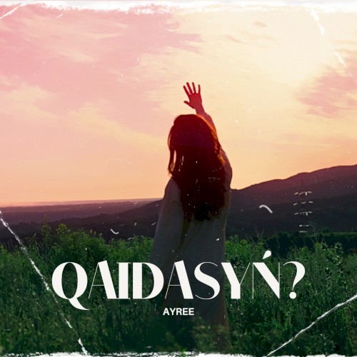 Qaidasyń?