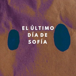 El Último Día de Sofía