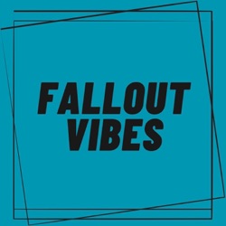 Fallout Vibes