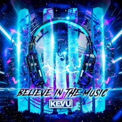 Believe in the Music
