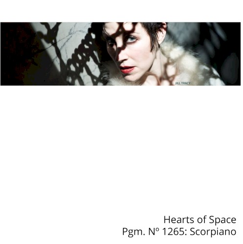 Hearts of Space, Pgm. No 1265: Scorpiano