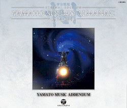 YAMATO SOUND ALMANAC 1974-1983 YAMATO MUSIC ADDENDUM