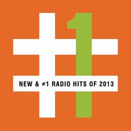 New & #1 Radio Hits of 2013
