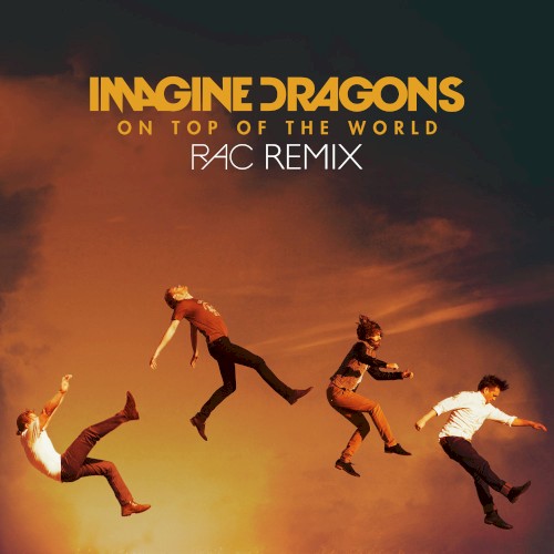 On Top of the World (RAC remix)