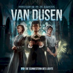 Van Dusen 41: Die Schwestern des Lichts