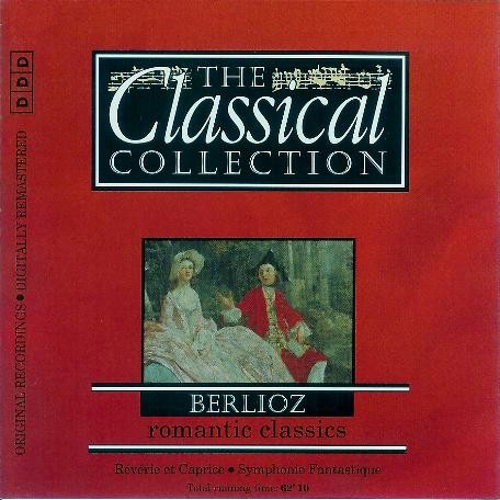 The Classical Collection 19: Berlioz: Romantic Classics
