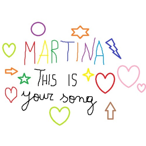 Martina This Is Your Song