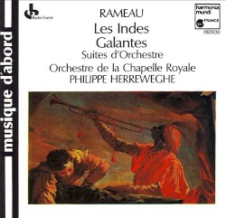 Les Indes Galantes : Suites d'Orchestre