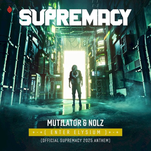 Enter Elysium (Official Supremacy 2025 Anthem)