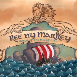 Ree ny Marrey: Manx Song Instructions
