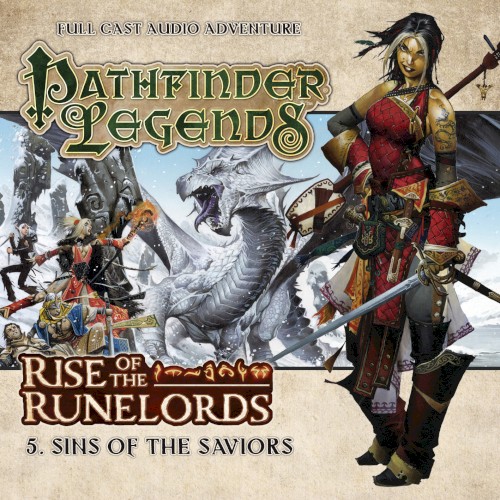 Pathfinder Legends - Rise of the Runelords: Sins of the Saviors