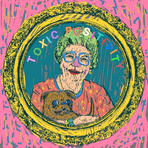 Toxic Positivity